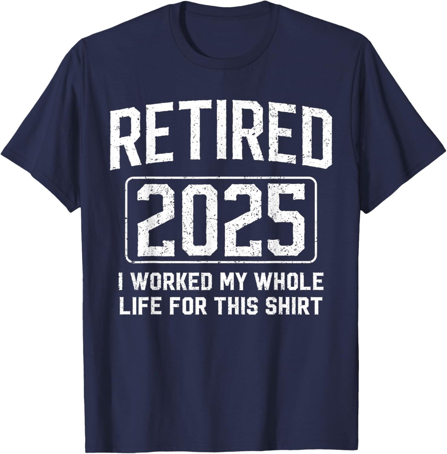 Retired 2025 Funny Husband Dad Grandpa Papa Retirement T-Shirt - T-Shirt | Navy