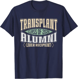 Transplant Alumni 2026 a Vintage Liver Transplant Recipient T-Shirt - T-Shirt | Navy