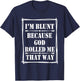 I'm Blunt Because God Rolled Me That Way T-Shirt - T-Shirt | Navy