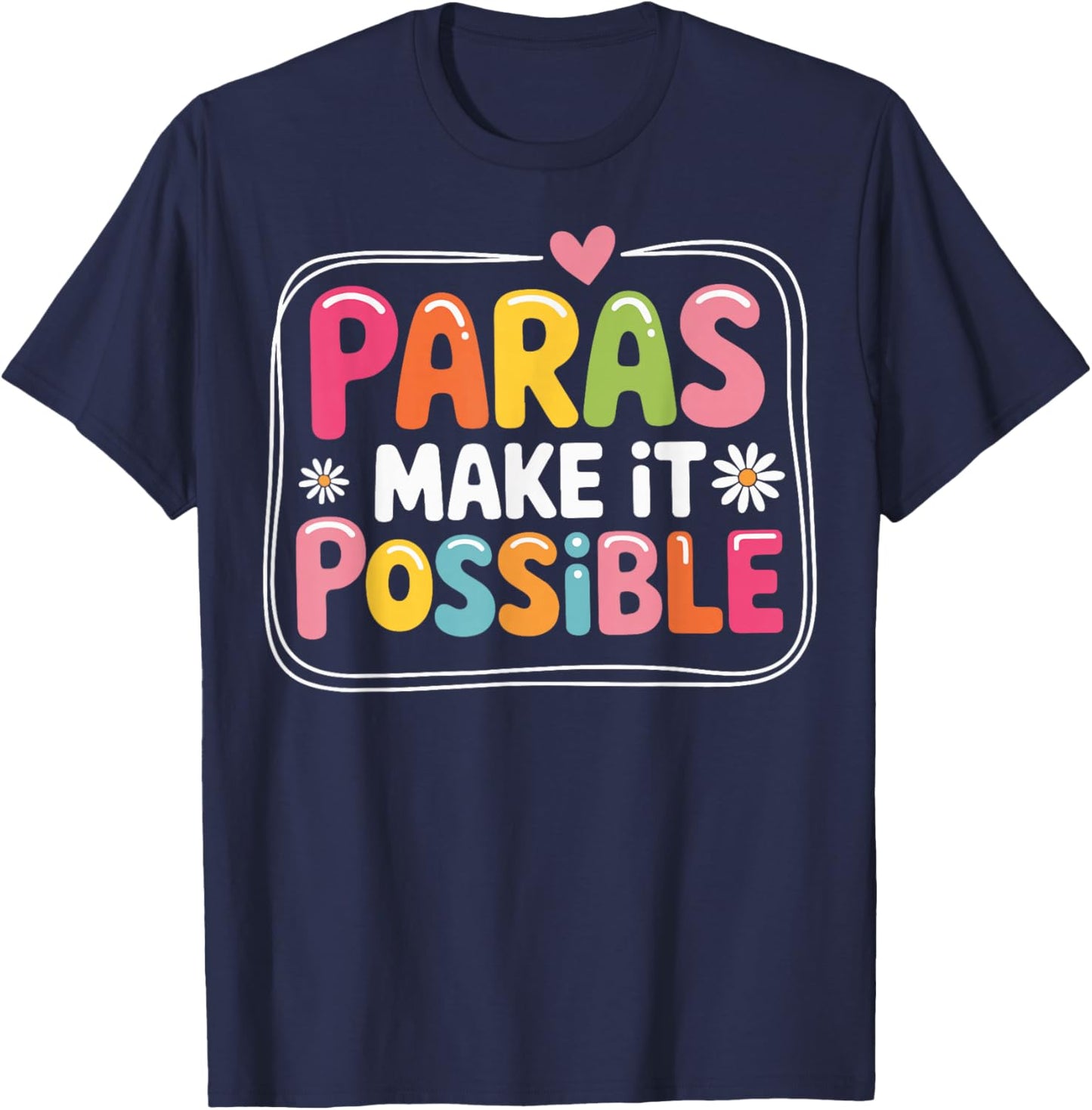 Paras Make It Possible T-Shirt - T-Shirt | Navy