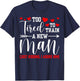 Still in Love with Her - Too Tired to Train A New Man Funny T-Shirt - T-Shirt | Navy