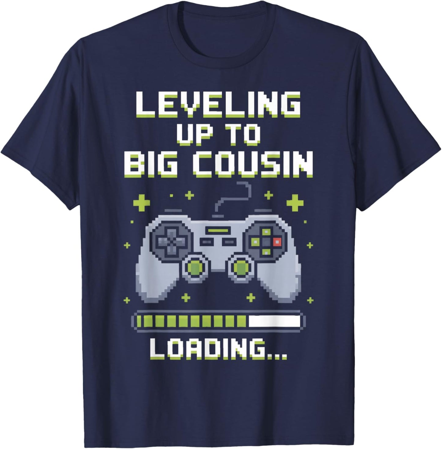 Leveling Up to Big Cousin Gamer Family Announce T-Shirt - T-Shirt | Navy