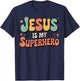 Jesus is My Superhero T-Shirt - T-Shirt | Navy