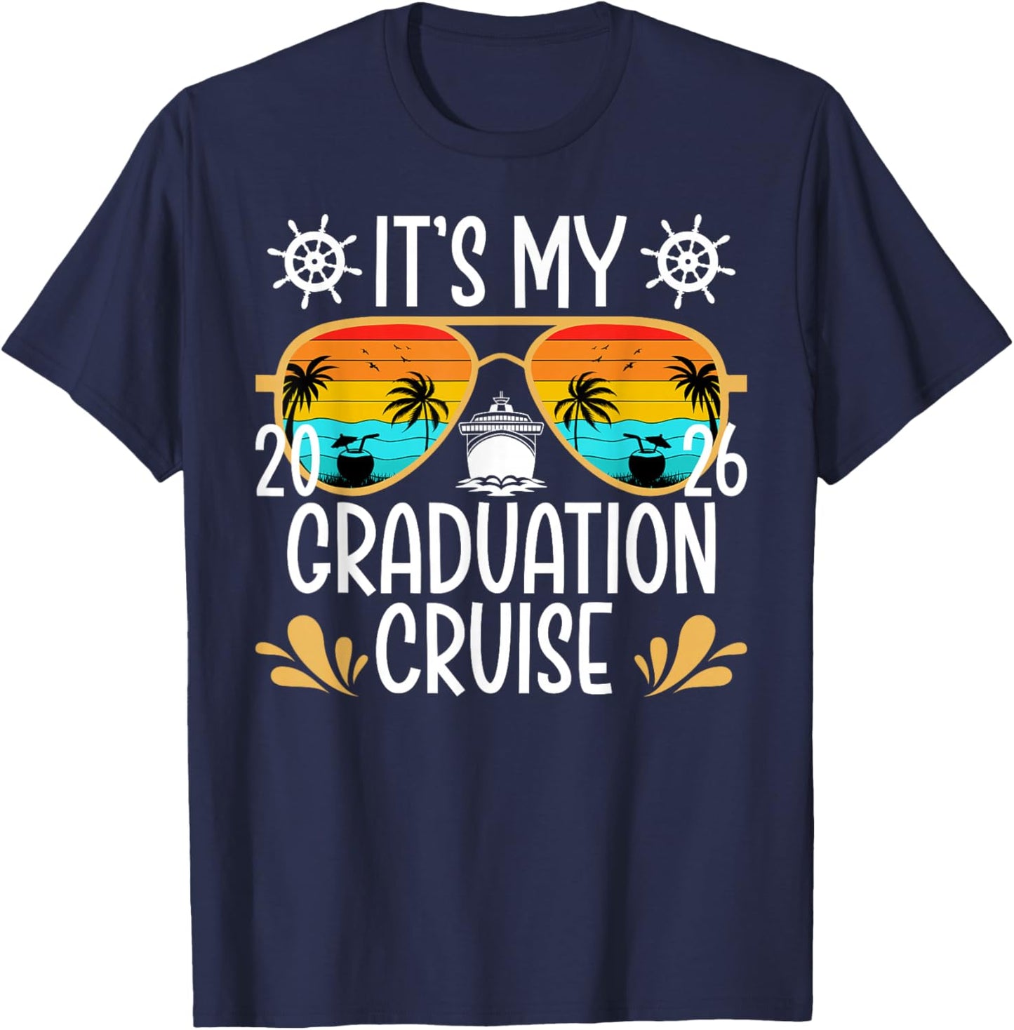 It's My Graduation Cruise 2026 Graduate Cruising Vacation T-Shirt - T-Shirt | Navy