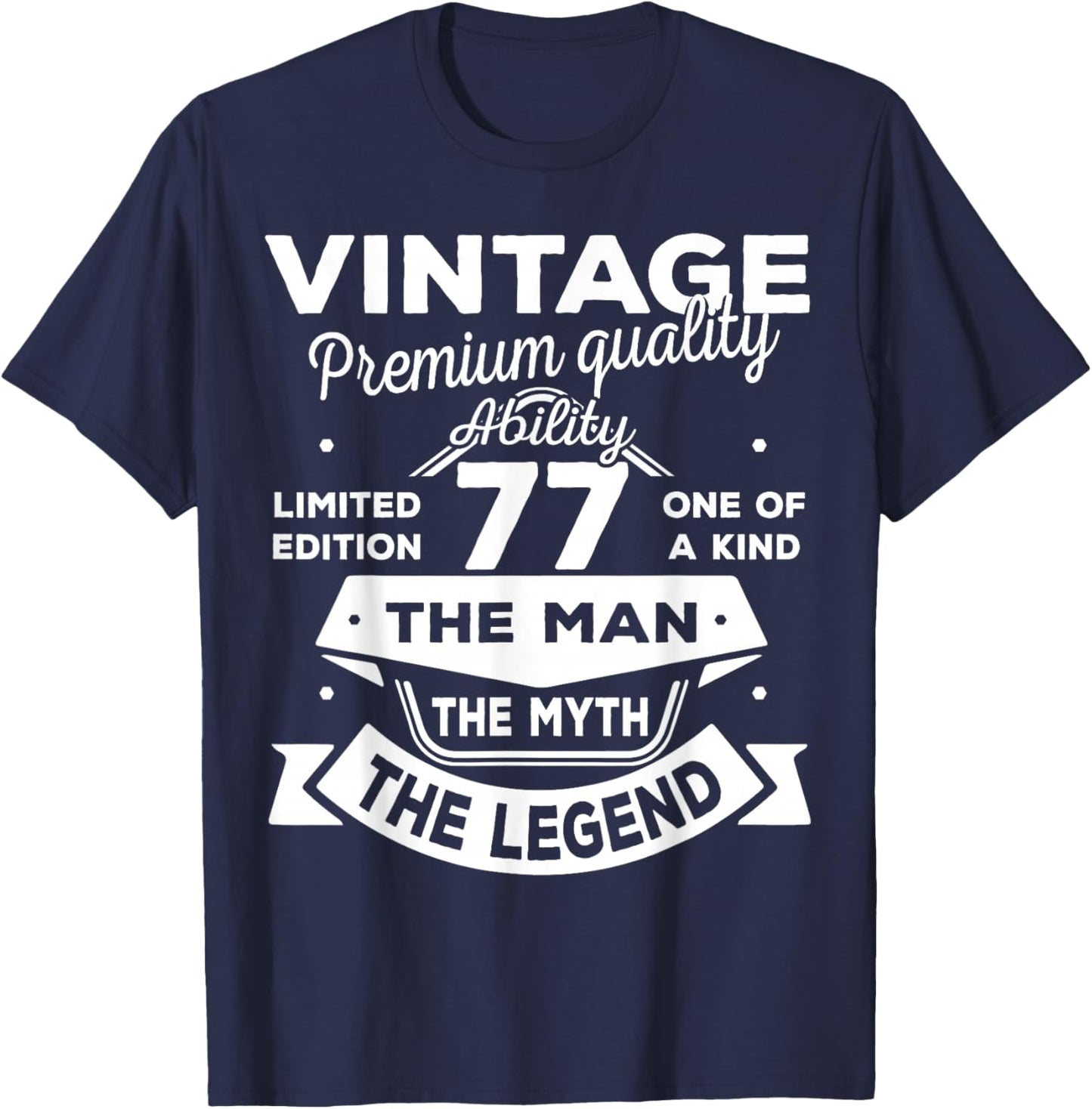 77th Birthday Gift Man Myth Legend 1949 77 Years Old T-Shirt - T-Shirt | Navy