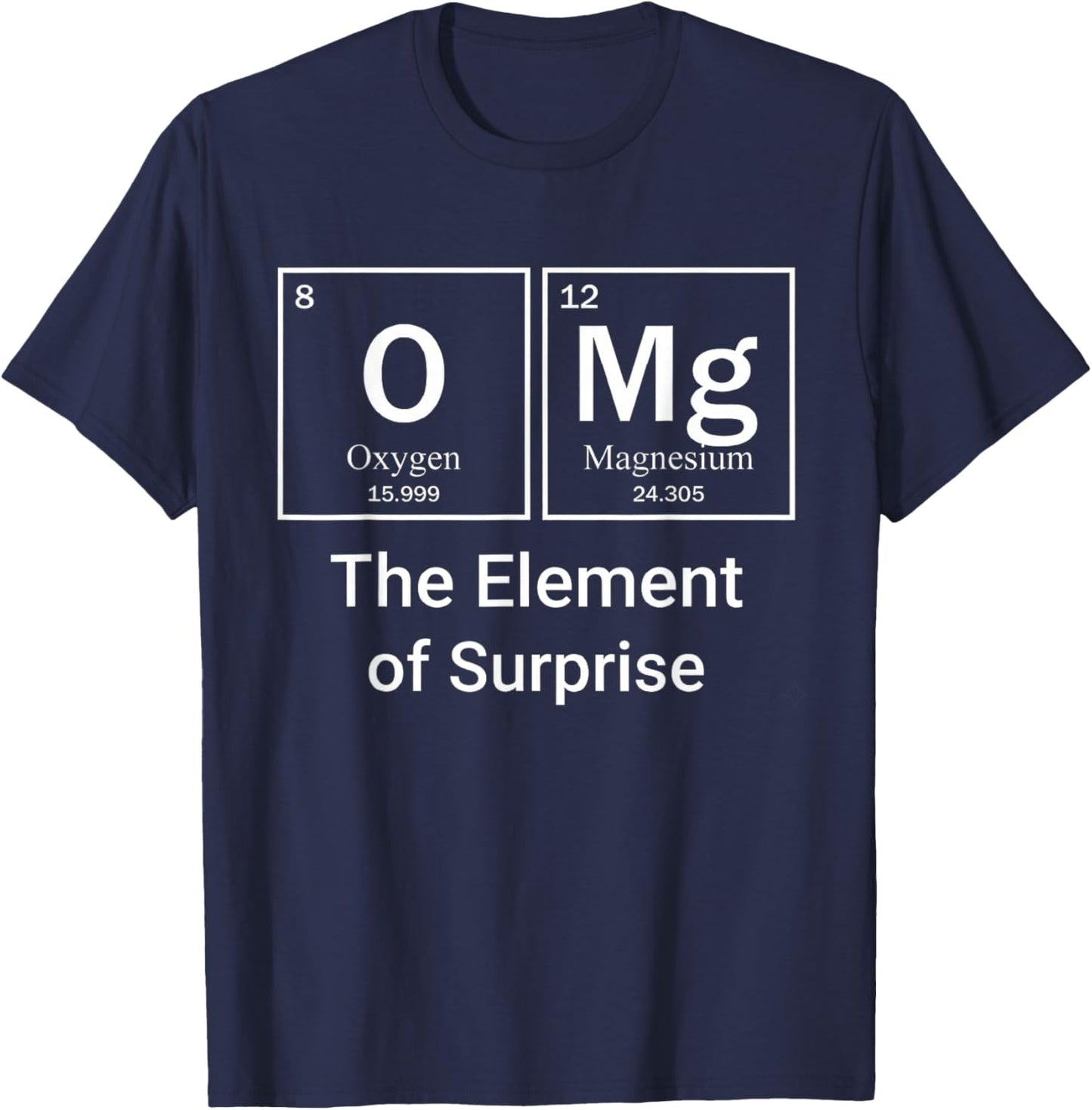 OMG Periodic Table Elements Surprise Science Pun Kids T-Shirt - T-Shirt | Navy