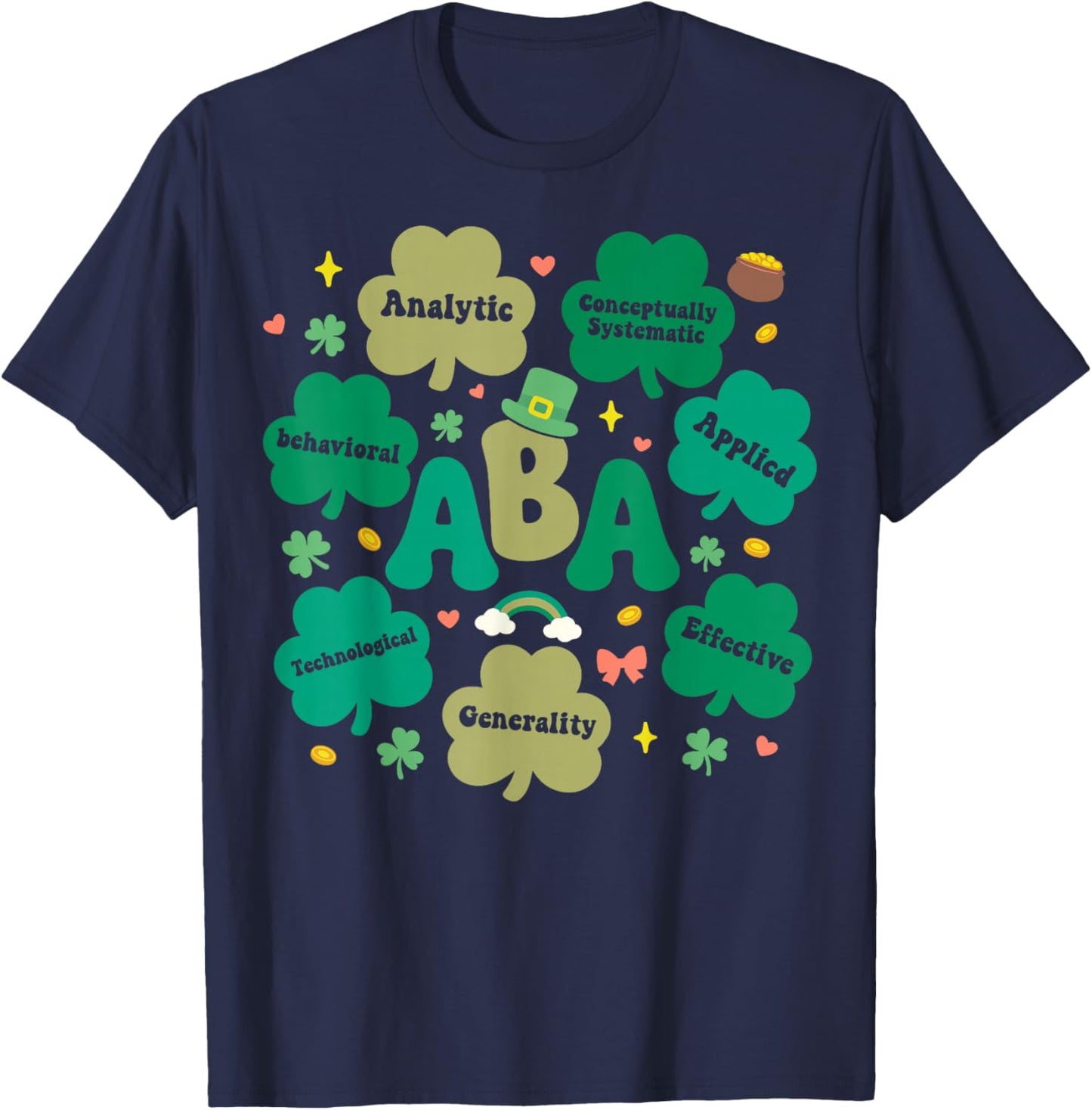 Behavioral Analysts ABA Therapist Shamrock St Patricks Day T-Shirt - T-Shirt | Navy