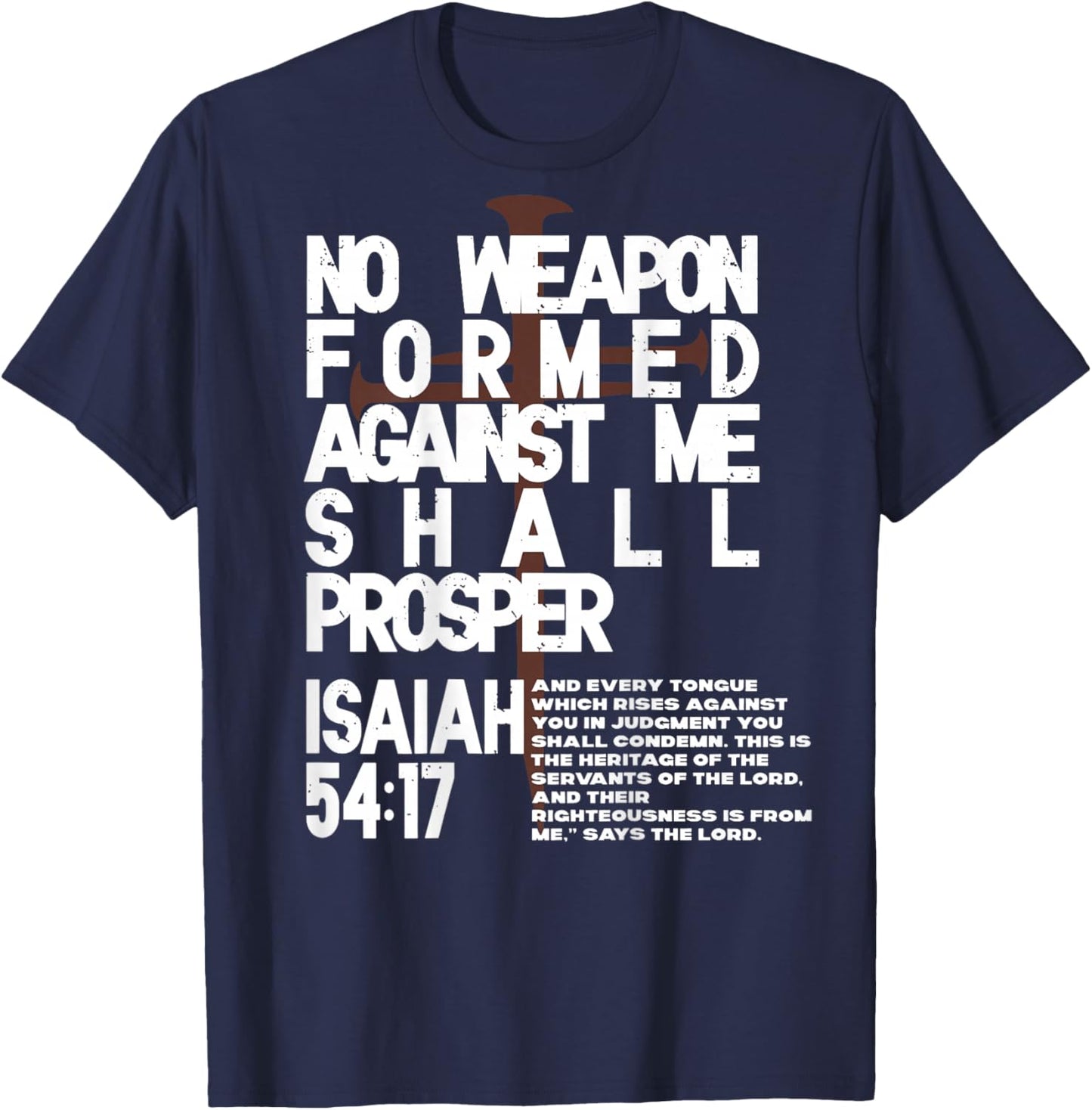 No Weapon Formed Against Me Shall Prosper Christian On Back T-Shirt - T-Shirt | Navy