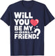 Will You Be My Girlfriend Unique Girlfriend Valentines T-Shirt - T-Shirt | Navy