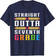Straight Outta Seventh Grade Graduation Fun Back to School T-Shirt - T-Shirt | Navy