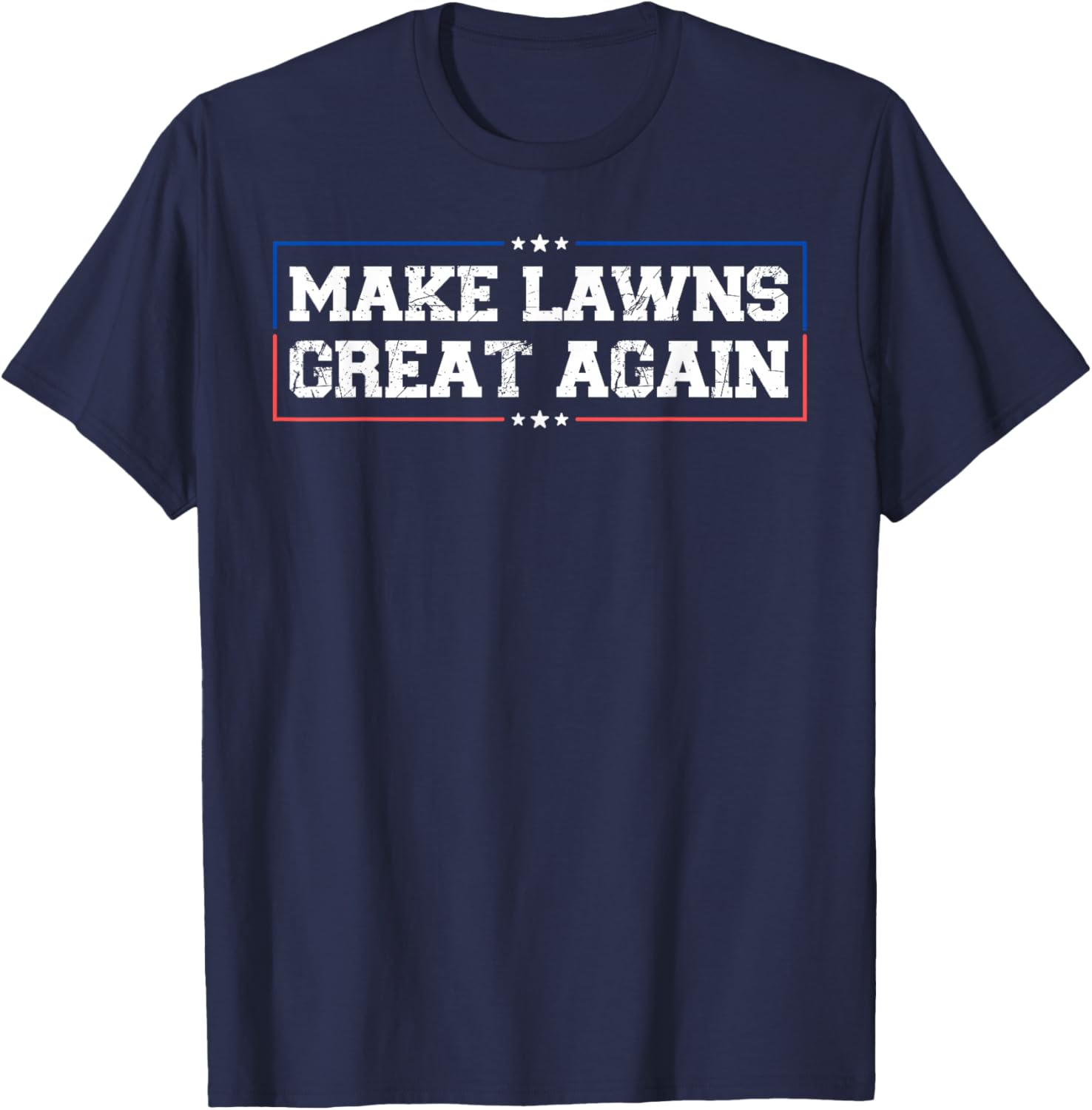 Make Lawns Great Again Funny Lawn Mower T-Shirt - T-Shirt | Navy