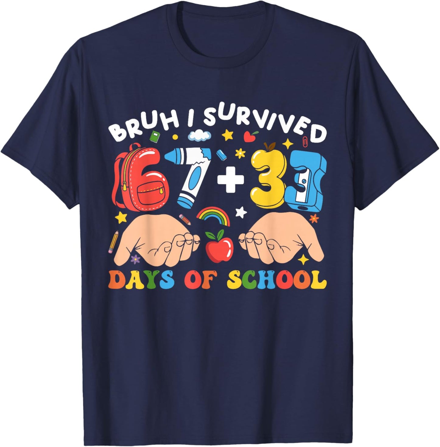 Bruh I Survived 100 Days of School Funny 67 + 33 Days Kids T-Shirt - T-Shirt | Navy