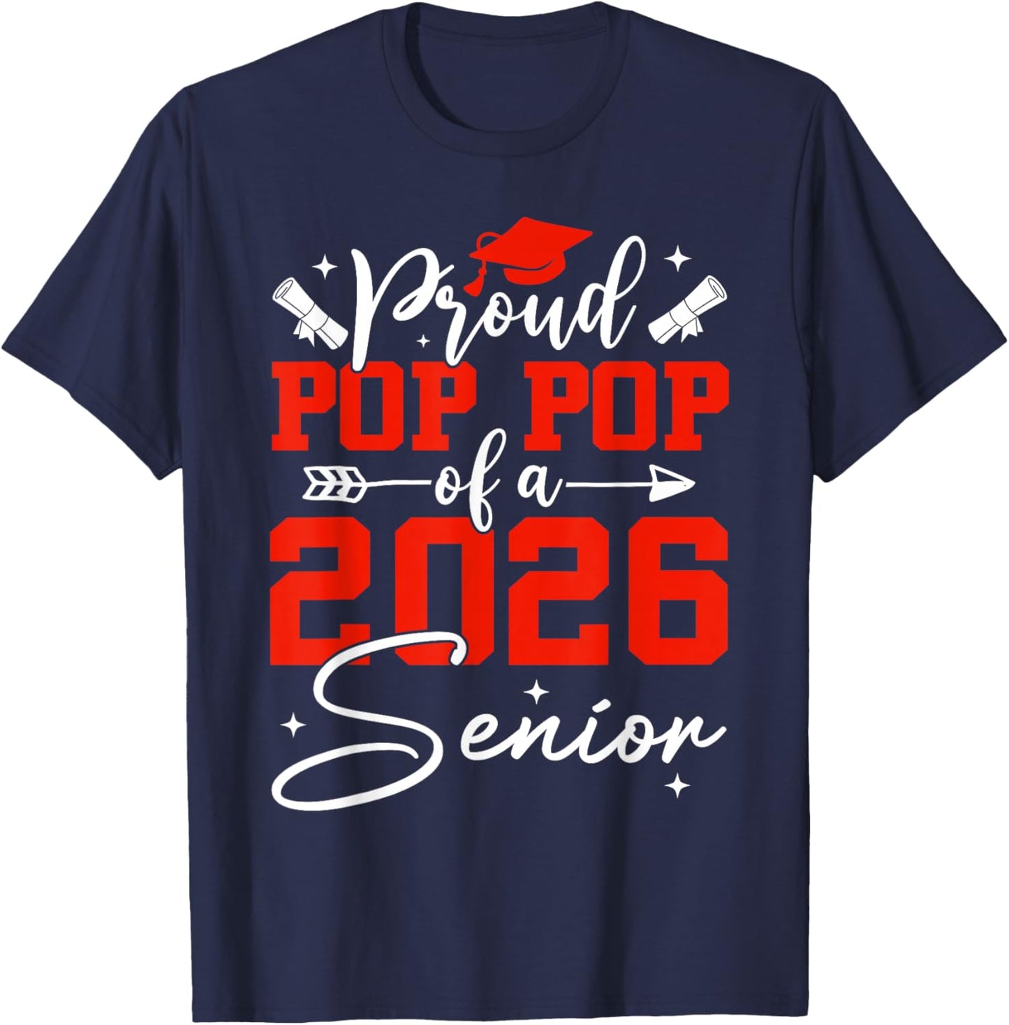 Proud Pop Pop of A Class of 2026 Graduate Senior T-Shirt - T-Shirt | Navy