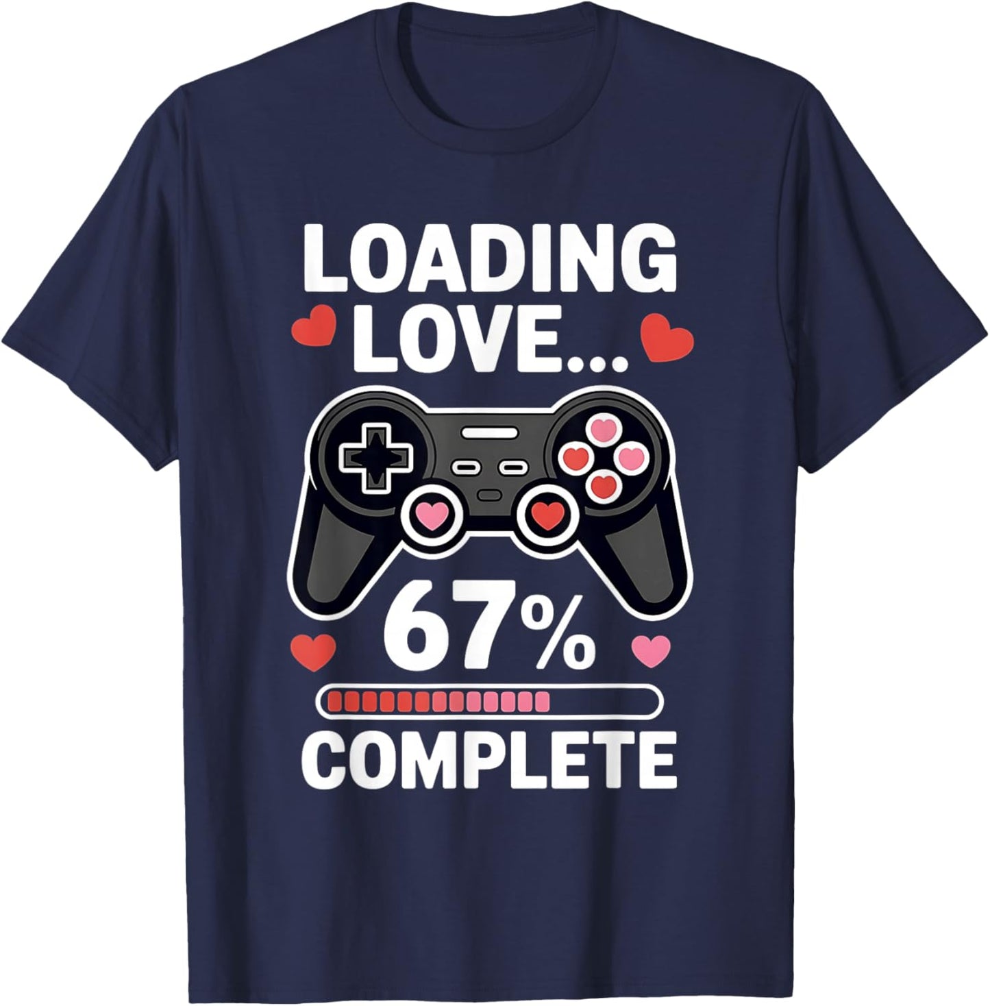 67 Six Seven Gamer Valentine's Day 6 7 Meme Boys Video Game T-Shirt - T-Shirt | Navy