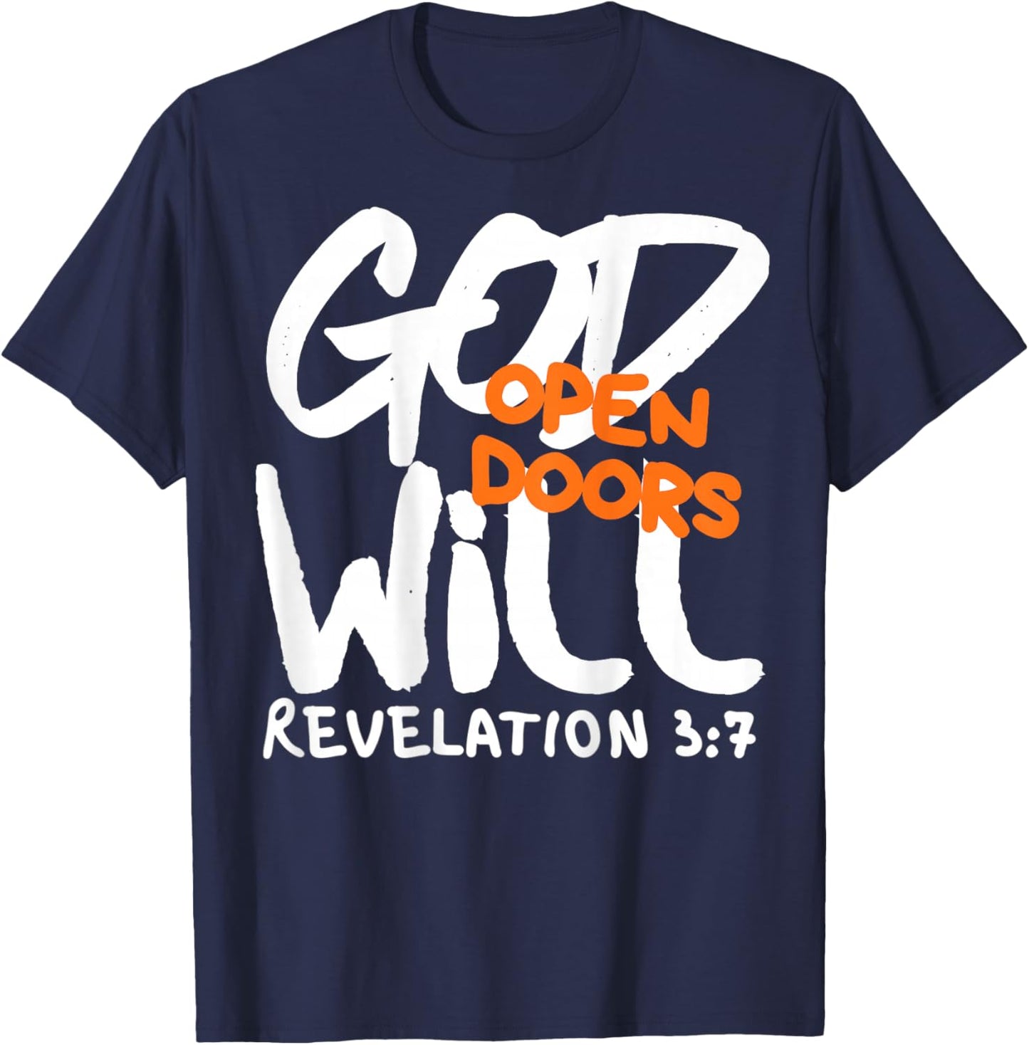 God Will Open Doors Christian Positive Bible Faith Quotes T-Shirt - T-Shirt | Navy