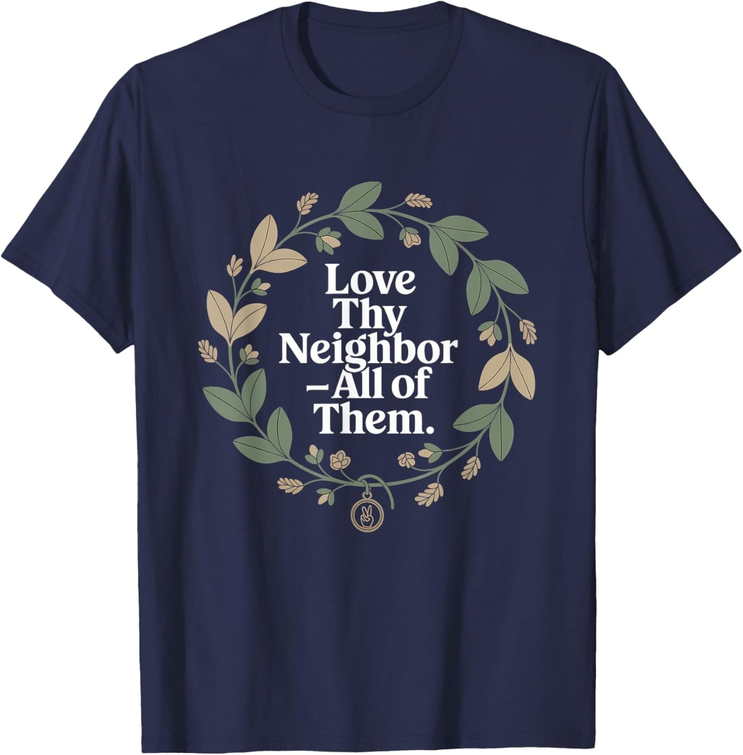 Love Thy Neighbor All of Them Retro Vintage 70s Kind T-Shirt - T-Shirt | Navy