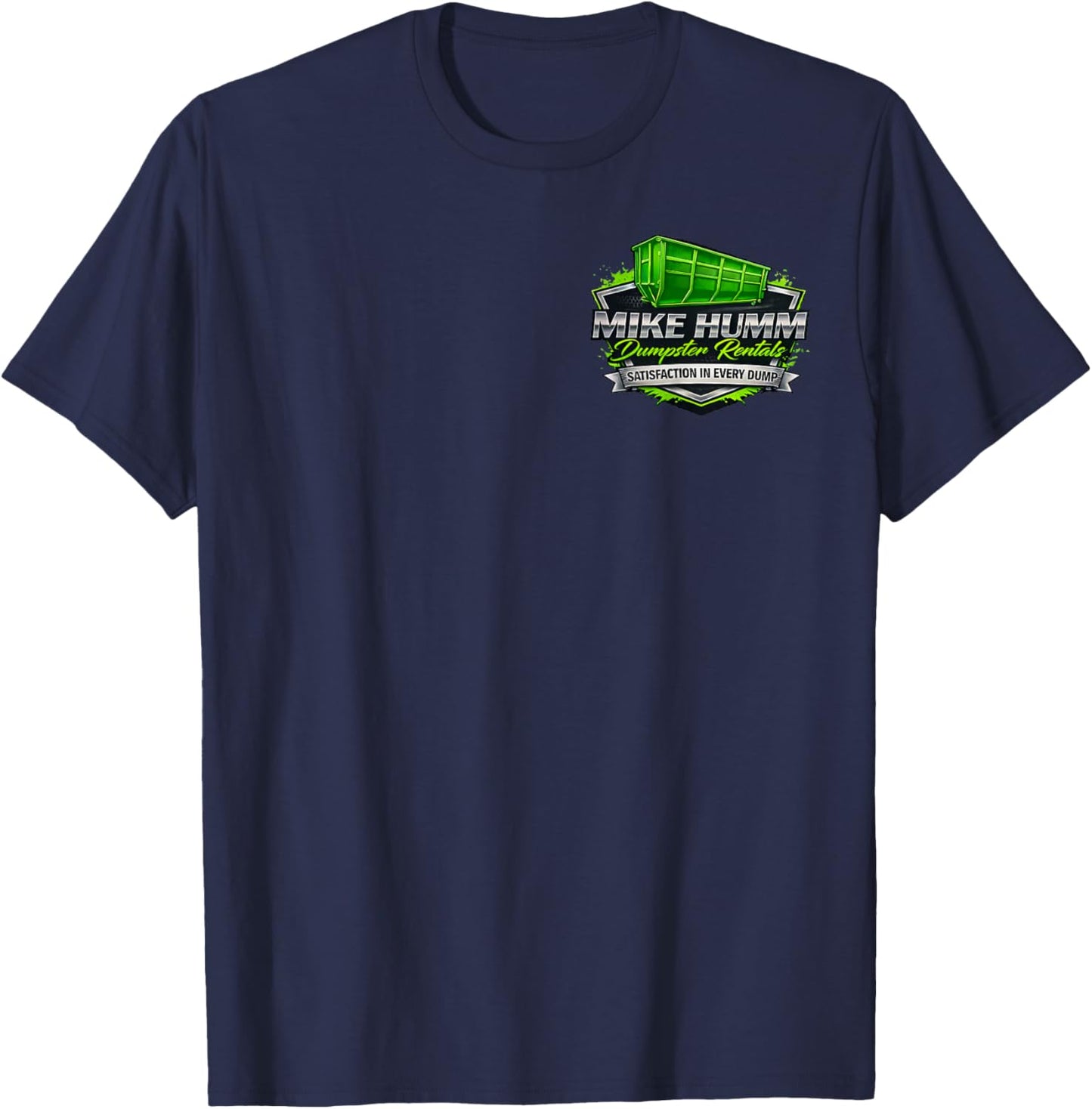 Mike Humm Dumpster Rentals Funny Construction Humor Graphic T-Shirt - T-Shirt | Navy