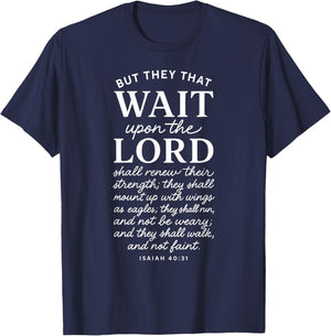 They That Wait Upon The Lord Isaiah 40:31 Bible Verse T-Shirt - T-Shirt | Navy