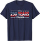 250 Years American 1776 2026 250th USA Men Women T-Shirt - T-Shirt | Navy