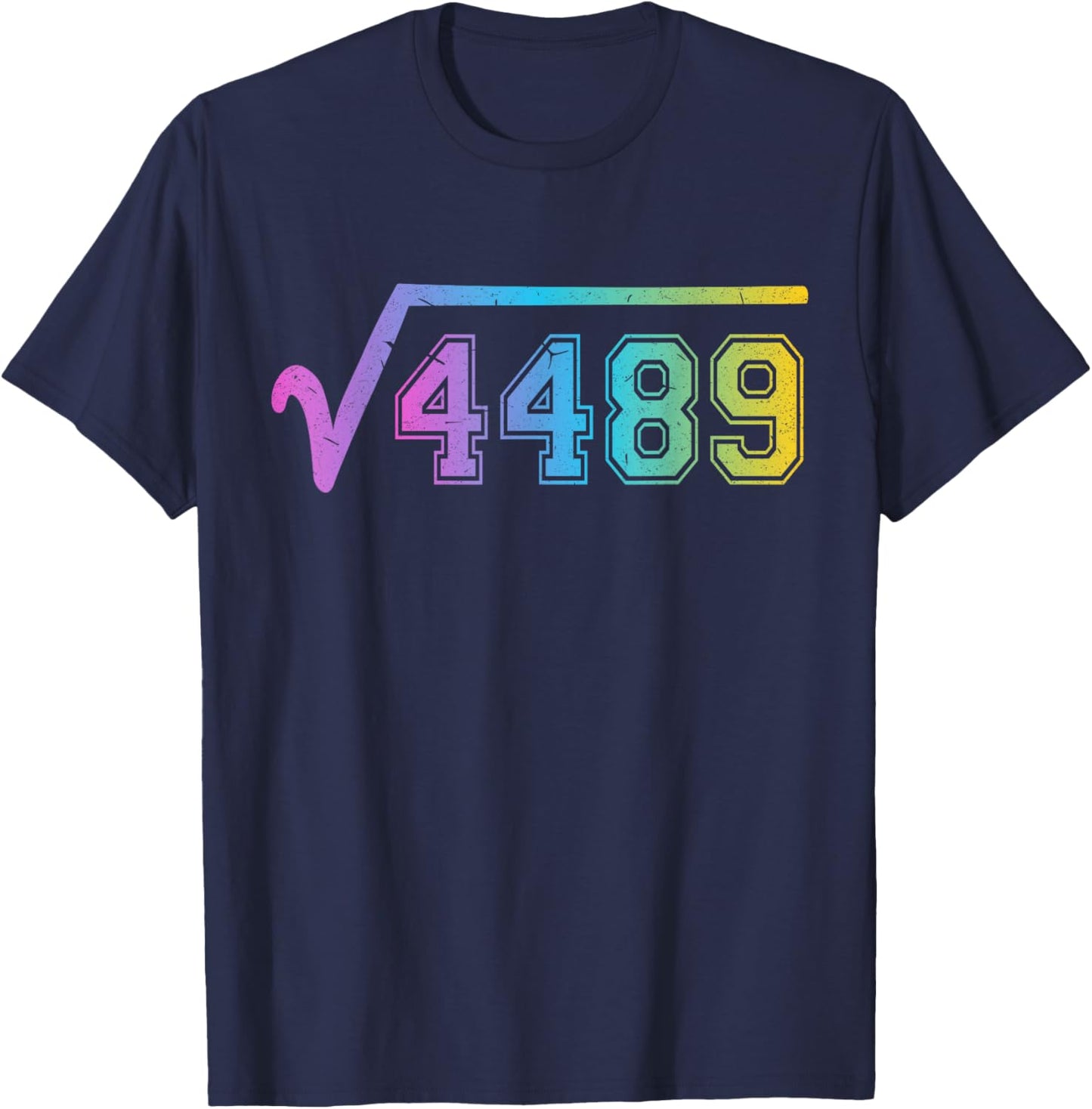 67 Meme Fun Square Root 4489 Teen Six Seven Math Teacher T-Shirt - T-Shirt | Navy