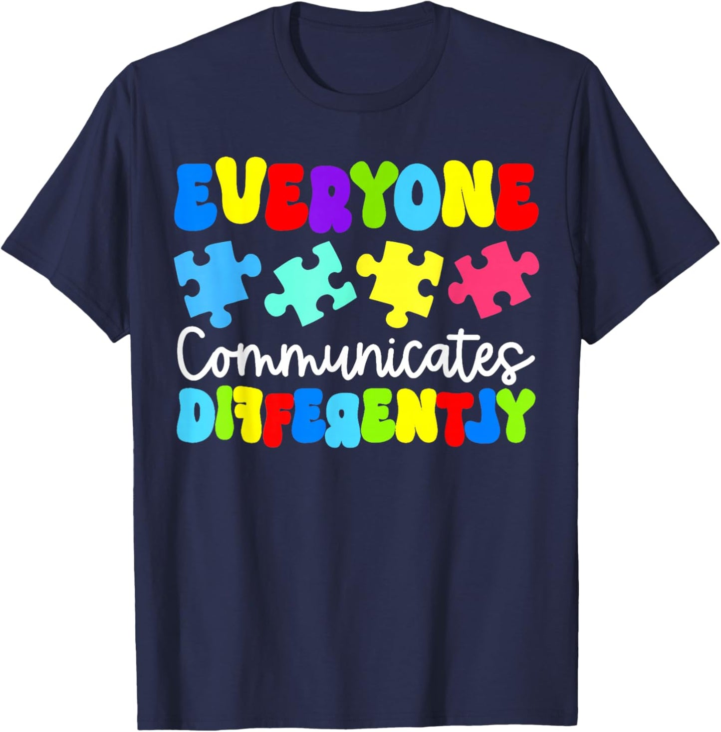 Groovy Autism Awareness Everyone Communicates Differently T-Shirt - T-Shirt | Navy