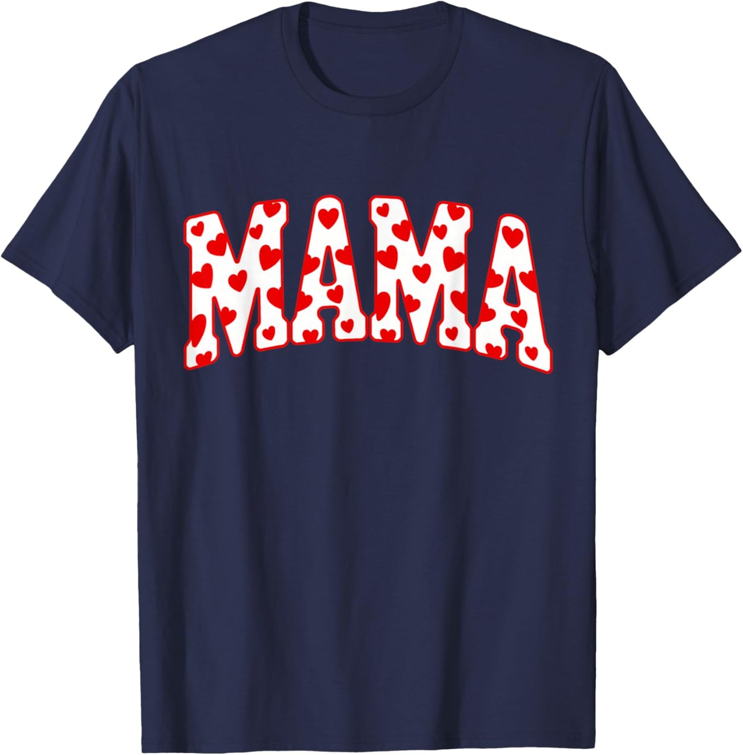 Mama Valentine Heart Valentines T-Shirt - T-Shirt | Navy