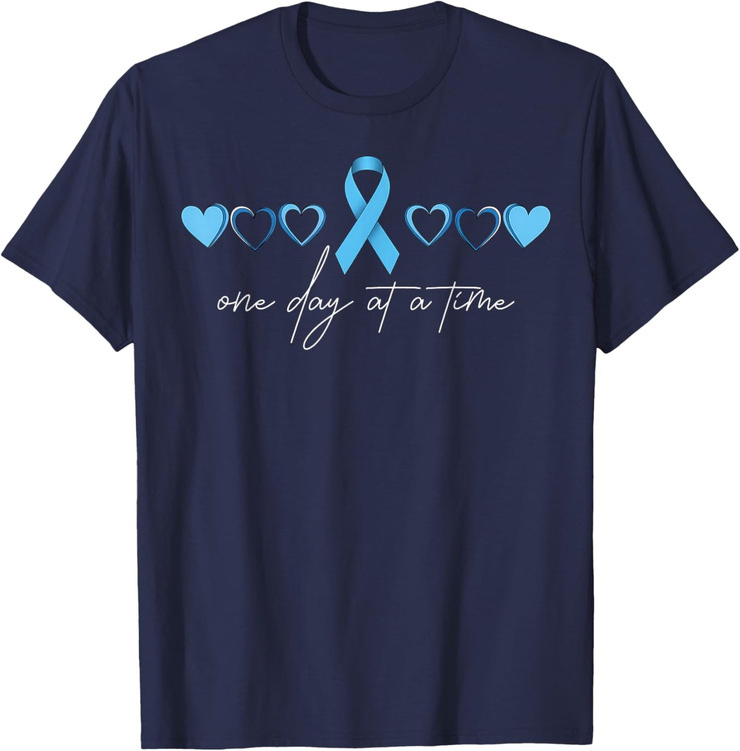 One Day at A Time Blue Ribbon Colon Cancer Awareness T-Shirt - T-Shirt | Navy