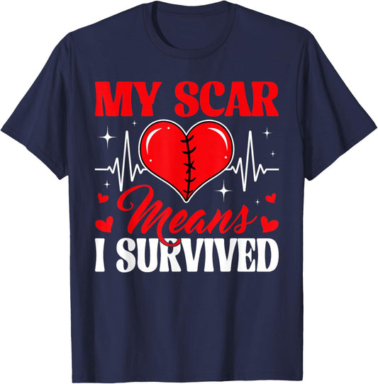 My Scar Means I Survived CHD Awareness Open Heart Surgery T-Shirt - T-Shirt | Navy