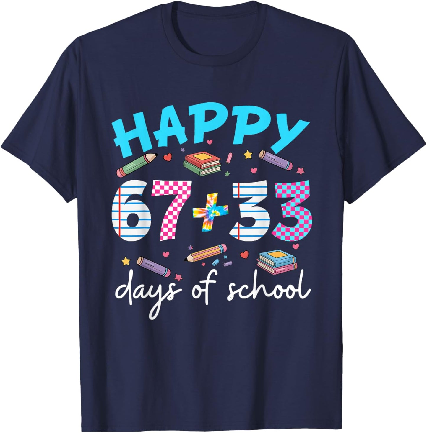 Happy 67 33 Days of School for Girls Boys Kids 100th Day T-Shirt - T-Shirt | Navy