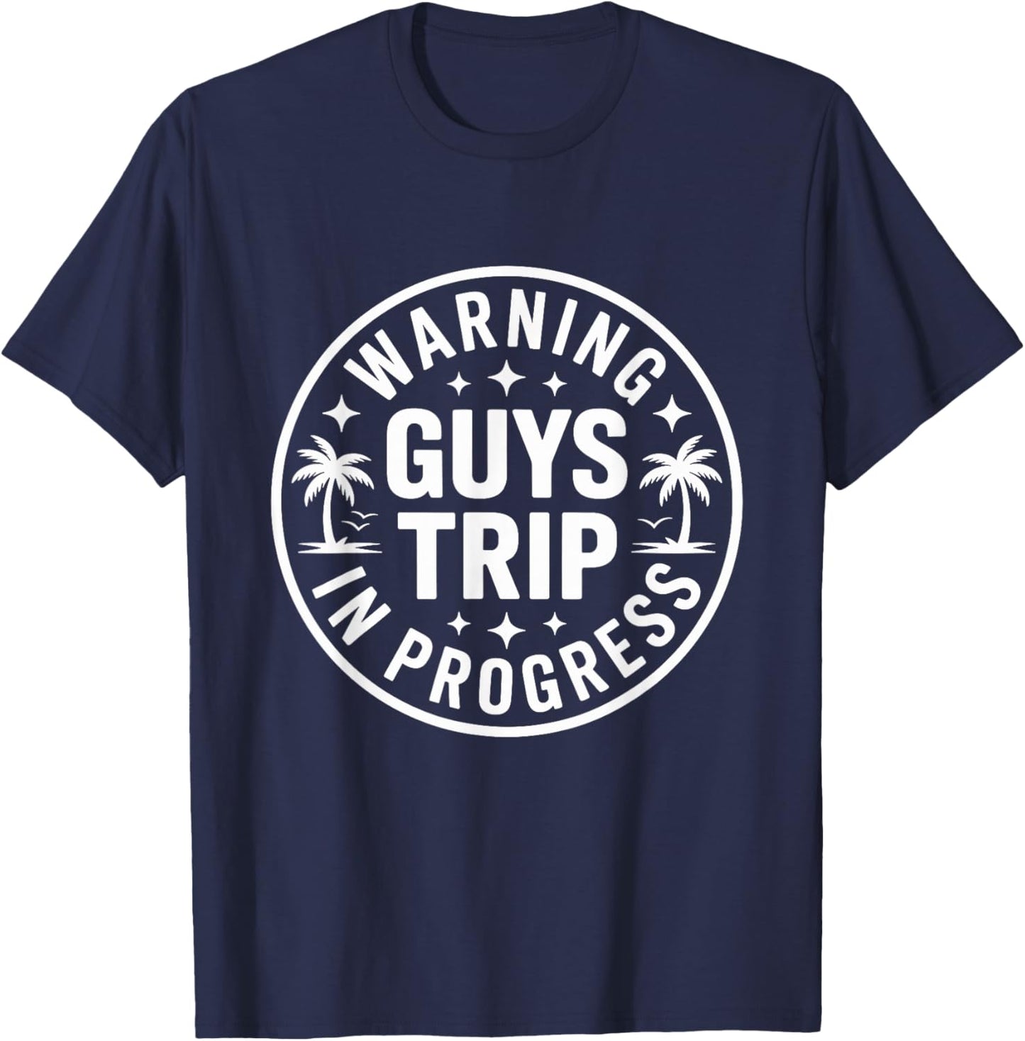 Retro Vintage Warning Guys Trip in Progress Funny T-Shirt - T-Shirt | Navy