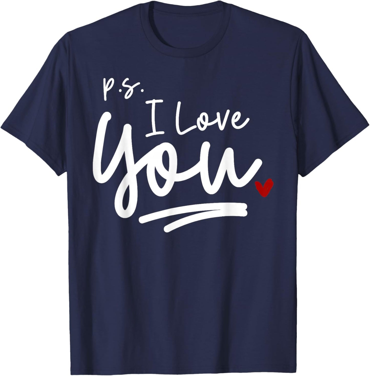 PS I Love You Day Valentine's Day Purple Heart Women Men Kid T-Shirt - T-Shirt | Navy
