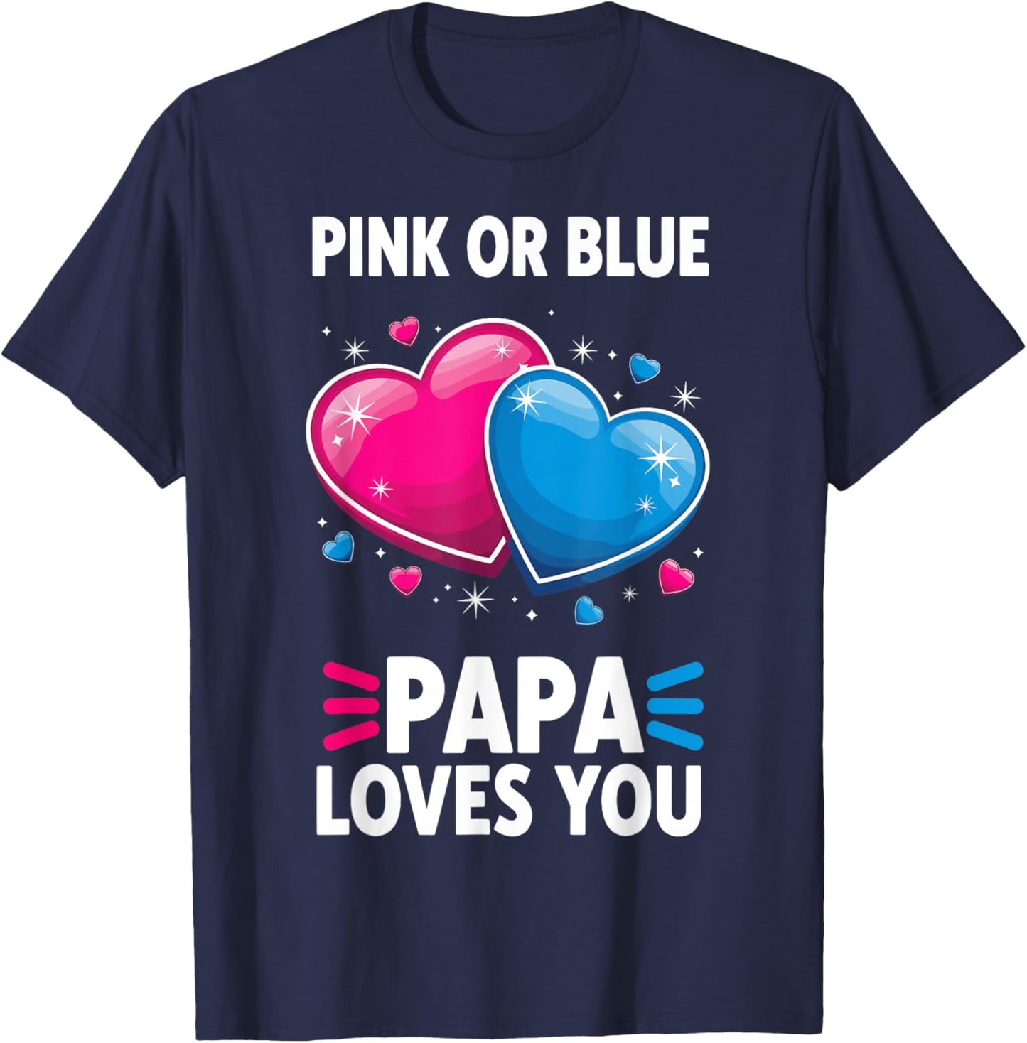Pink Or Blue Papa Loves You T-Shirt - T-Shirt | Navy