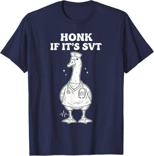 CVICU Cardiac Nurse -Honk If Its SVT Goose Cardiac Nurse T-Shirt - T-Shirt | Navy