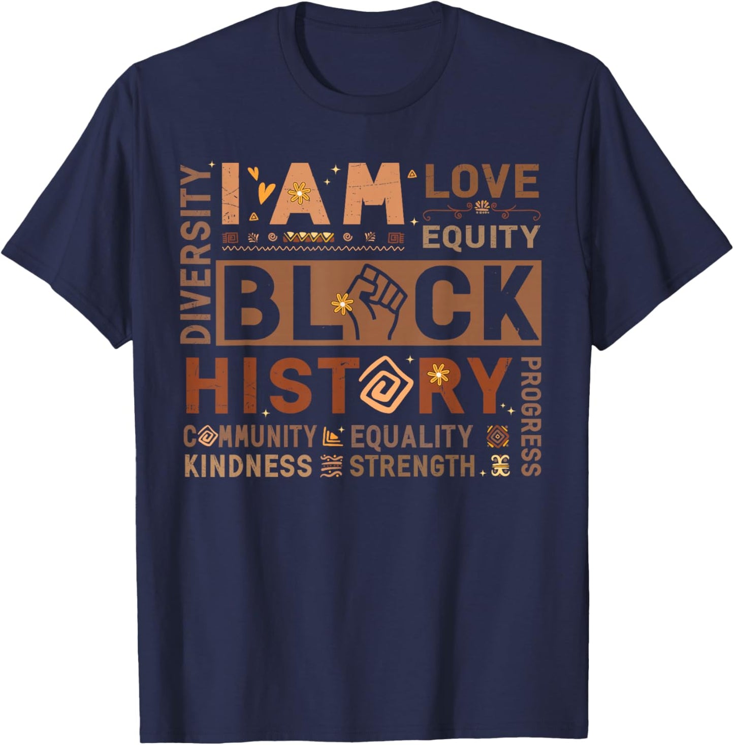 I Am Black History African American Diversity Love Equity T-Shirt - T-Shirt | Navy