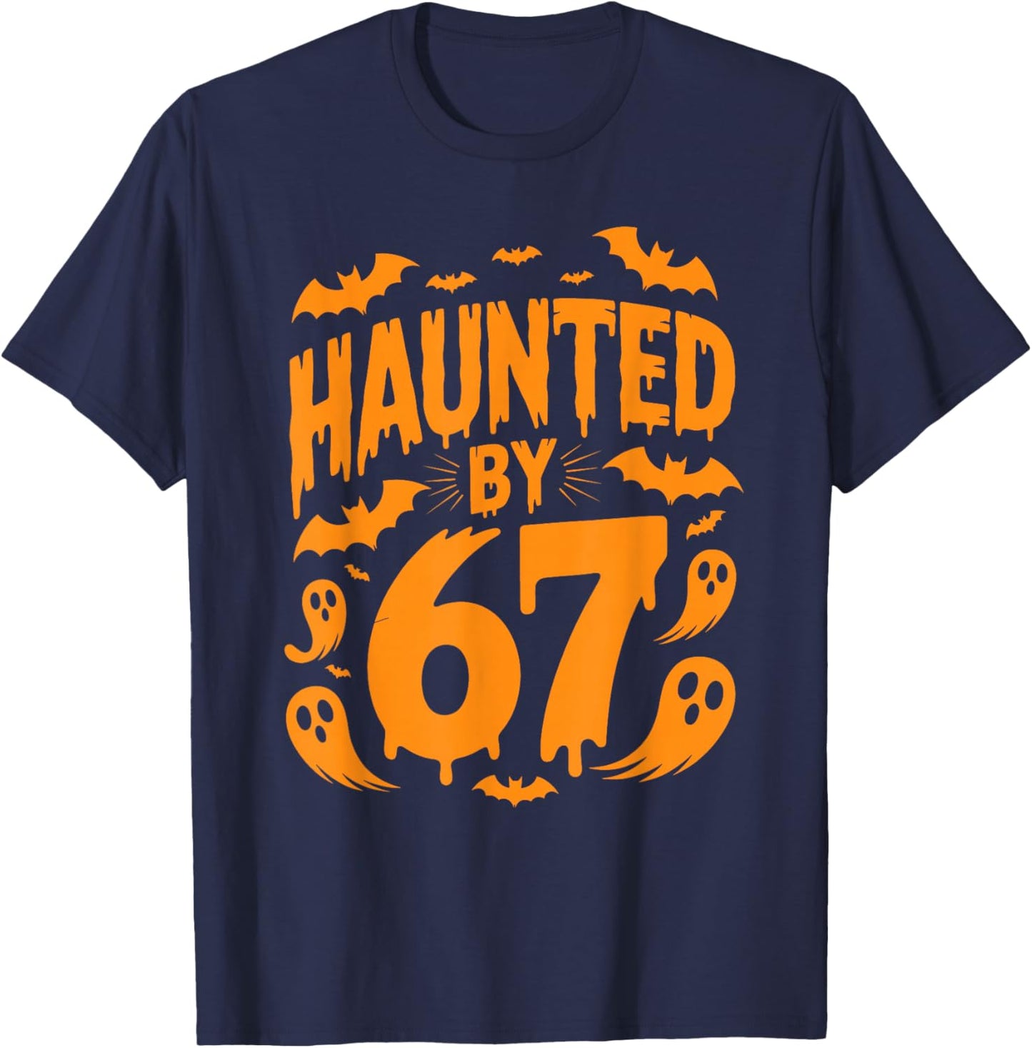 Haunted by 67 Halloween Six Seven T-Shirt - T-Shirt | Navy
