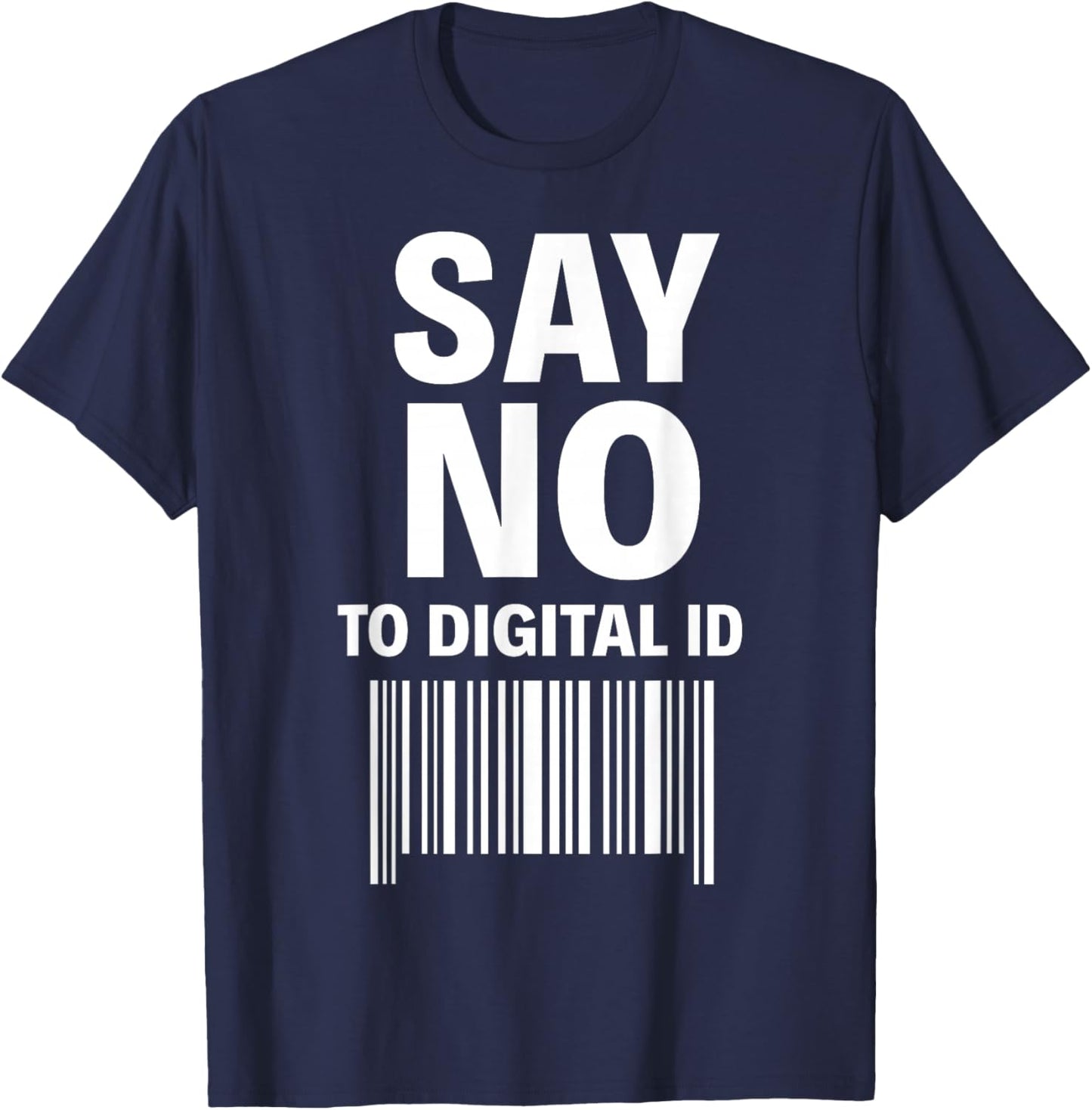 Say No to Digital ID T-Shirt - T-Shirt | Navy