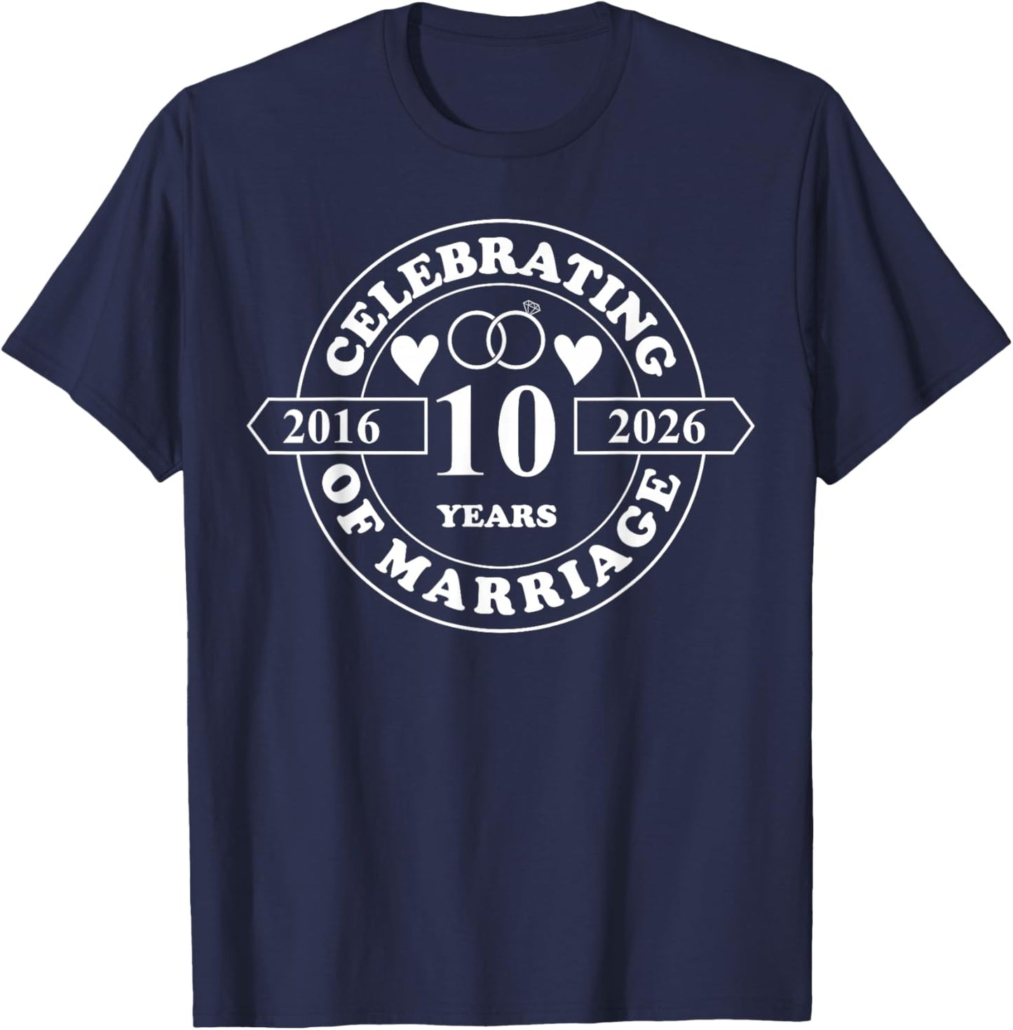 10th Wedding Anniversary 10 Years of Marriage Married Couple T-Shirt - T-Shirt | Navy