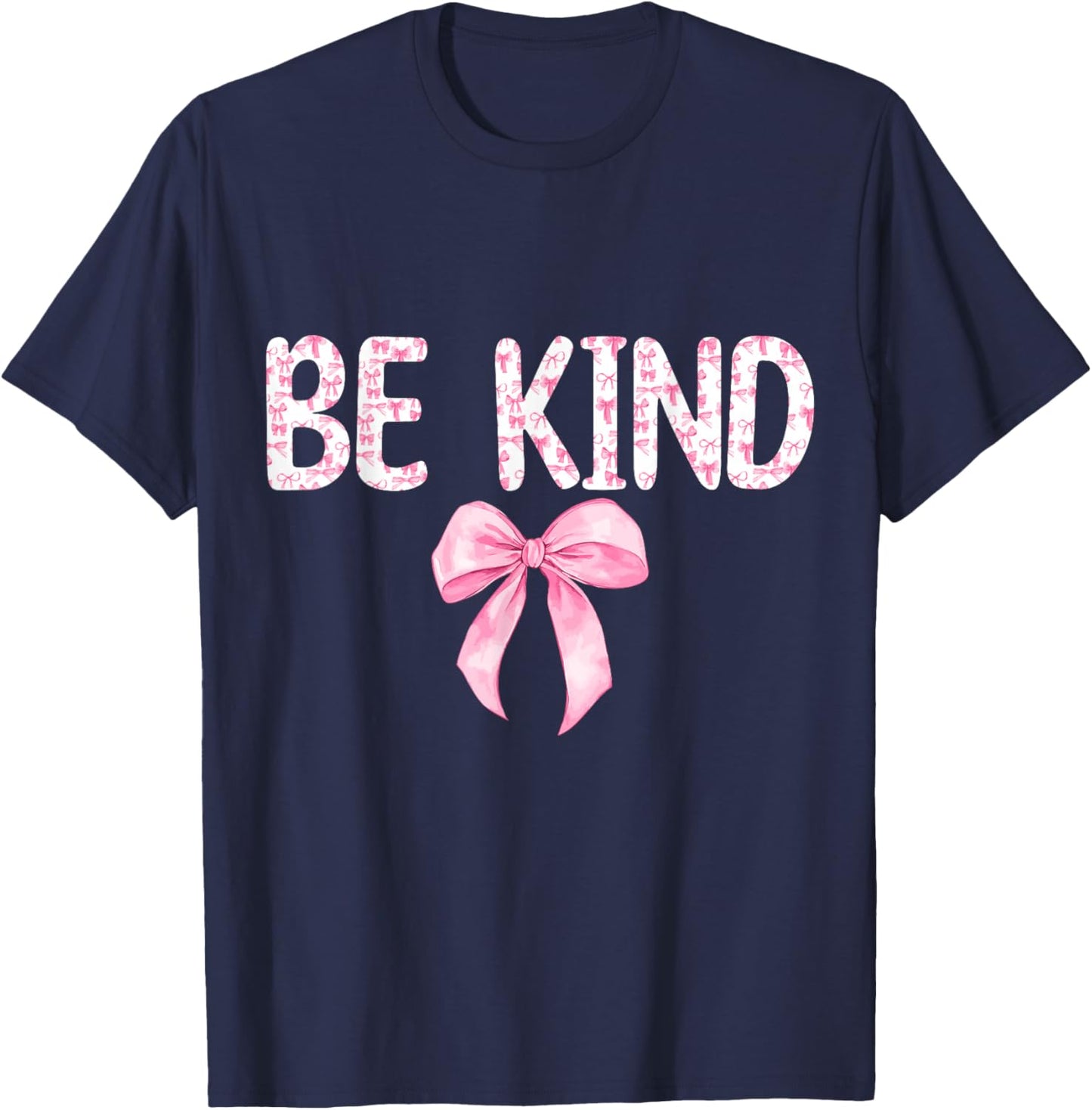 Be Kind Pink Bow Women Girls Kids Toddler Positive Kindness T-Shirt - T-Shirt | Navy