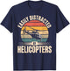 Best Helicopter Pilot Design Women Helicopter Lover T-Shirt - T-Shirt | Navy