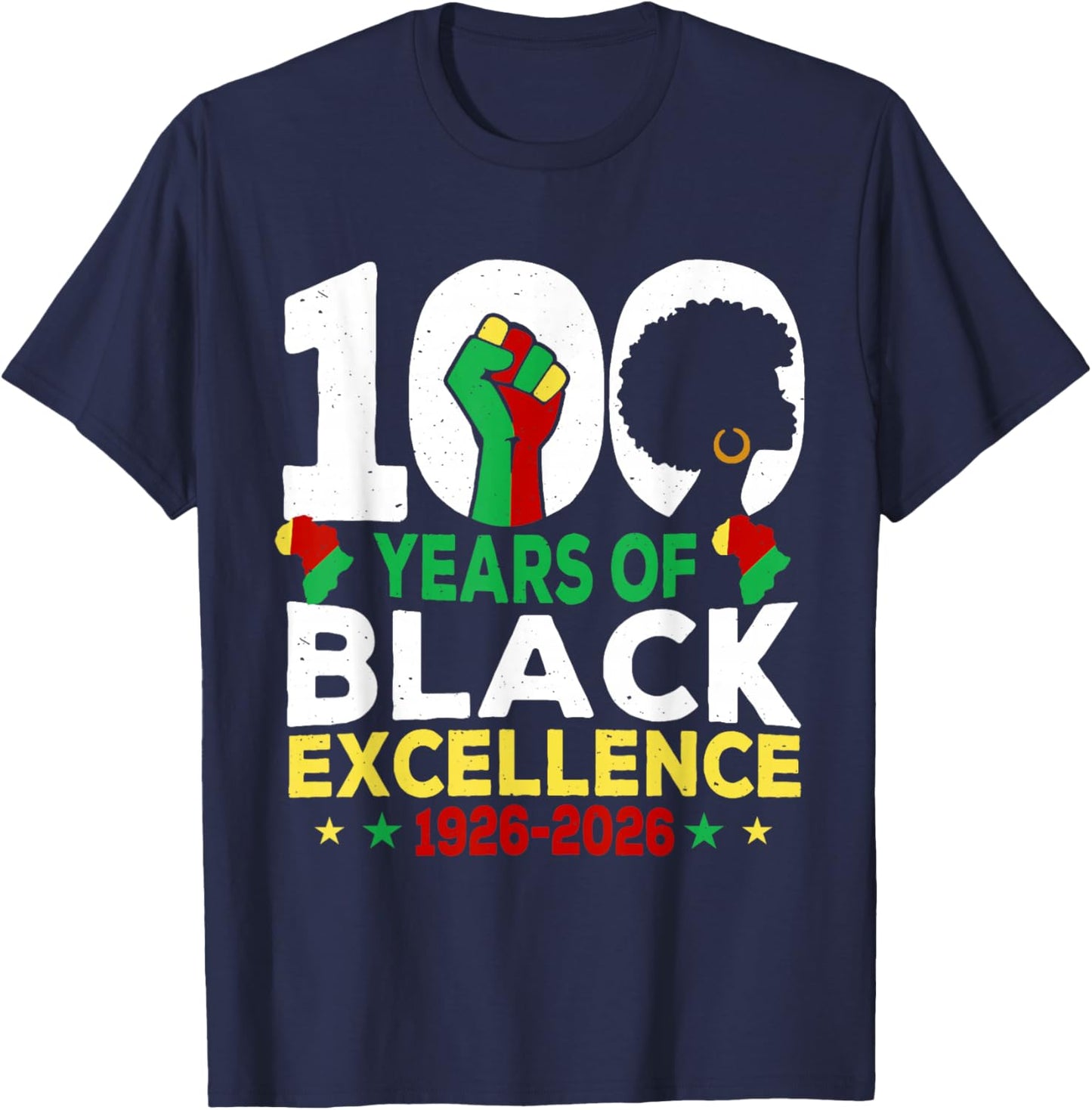 100 Years of Black Excellence Centennial Black History Month T-Shirt - T-Shirt | Navy