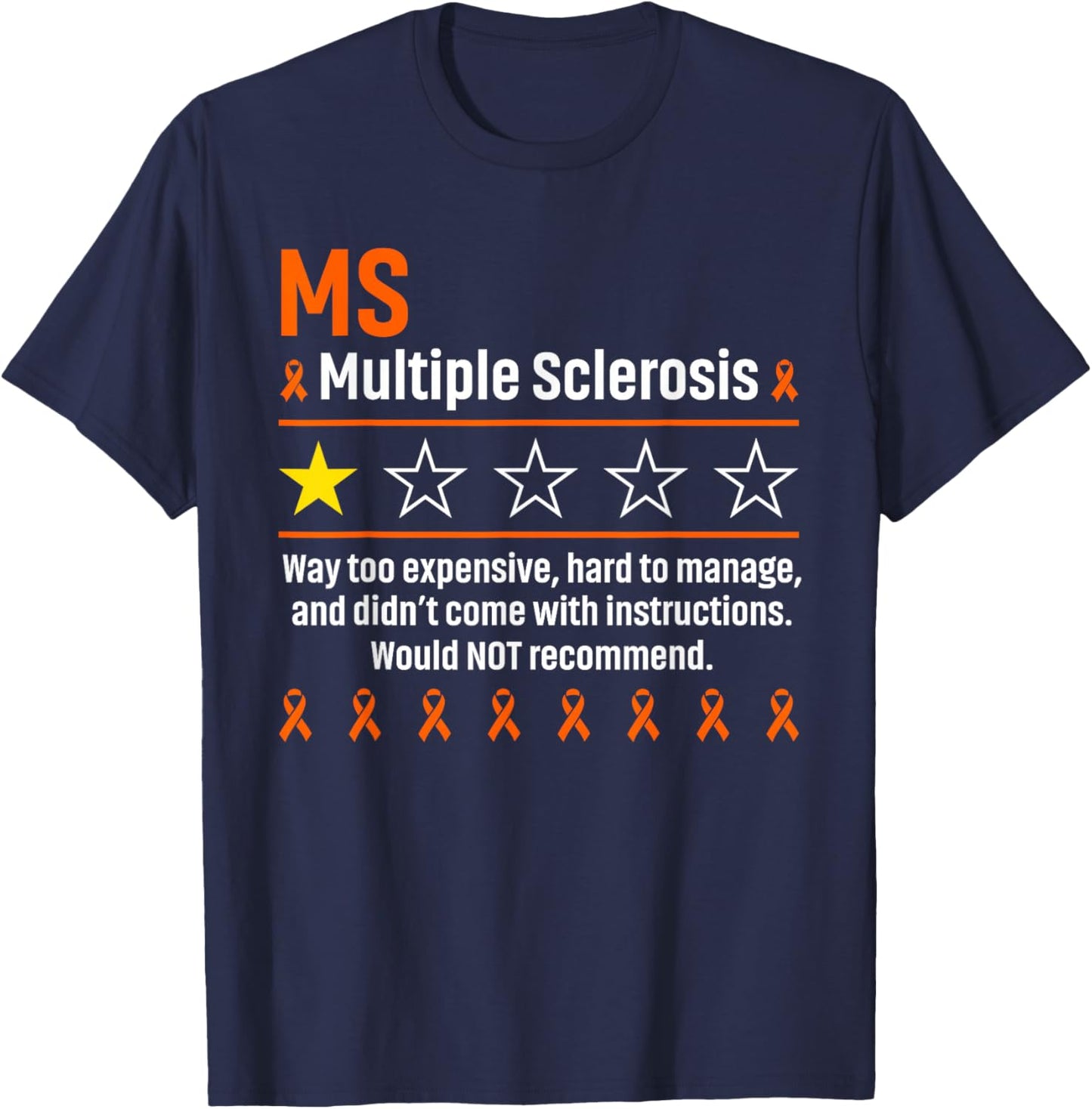 Multiple Sclerosis MS Awareness 2026 Not Recommend One Star T-Shirt - T-Shirt | Navy