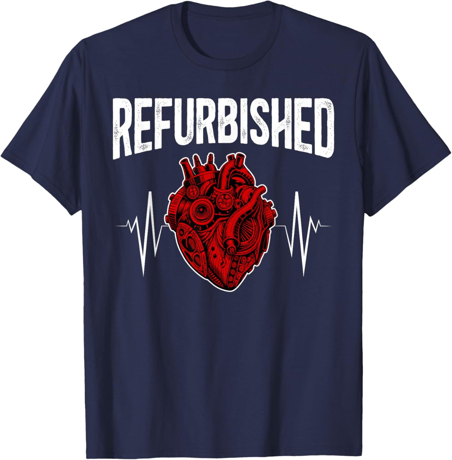Refurbished Post Open Heart Surgery Survivor Bypass Surgery T-Shirt - T-Shirt | Navy