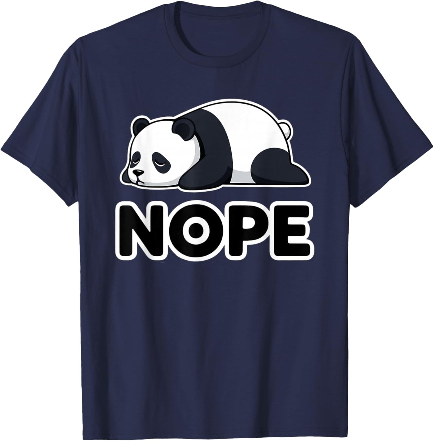 Nope Panda Not Today Funny Lazy Panda T-Shirt - T-Shirt | Navy