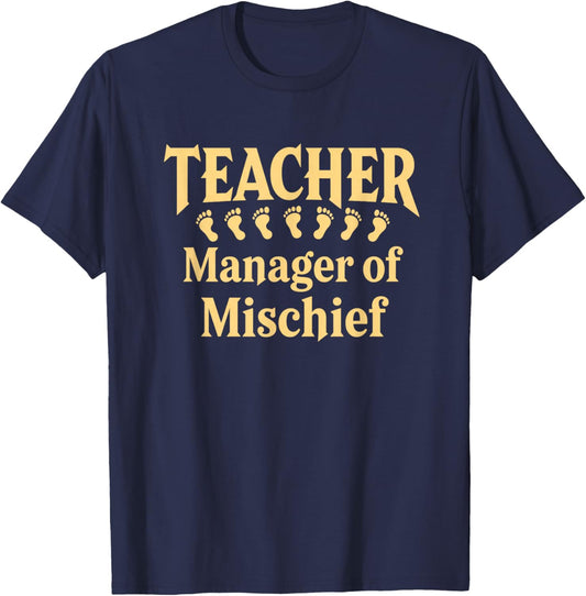Other - Teacher Manager of Mischief Classroom Humor T-Shirt - T-Shirt | Navy