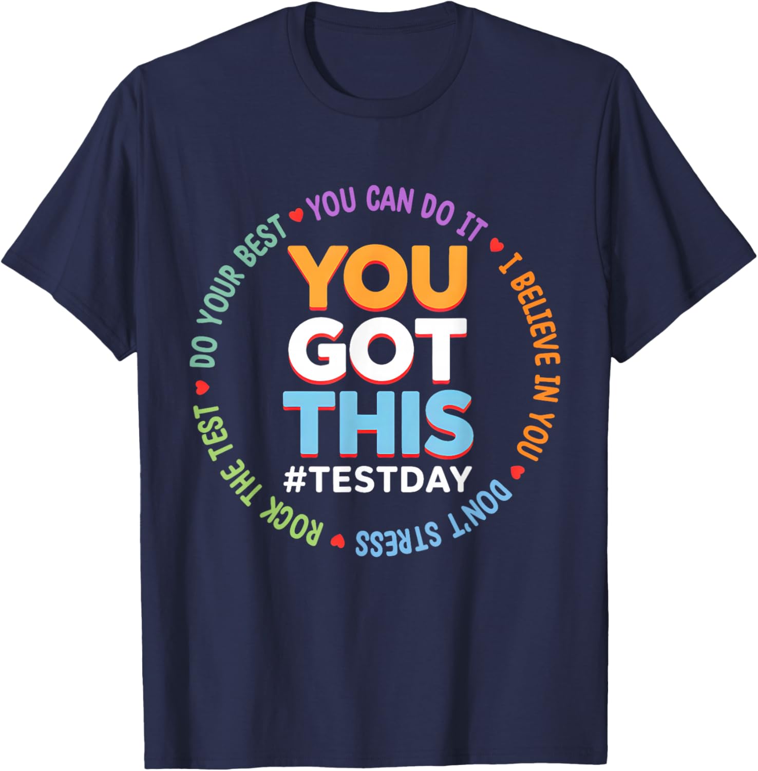 Test Day Rock The Test Teacher Testing Day You Got This T-Shirt - T-Shirt | Navy