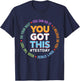 Test Day Rock The Test Teacher Testing Day You Got This T-Shirt - T-Shirt | Navy