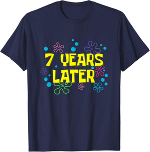 7th Birthday 7 Years Later 7 Years Old Bday T-Shirt - T-Shirt | Navy