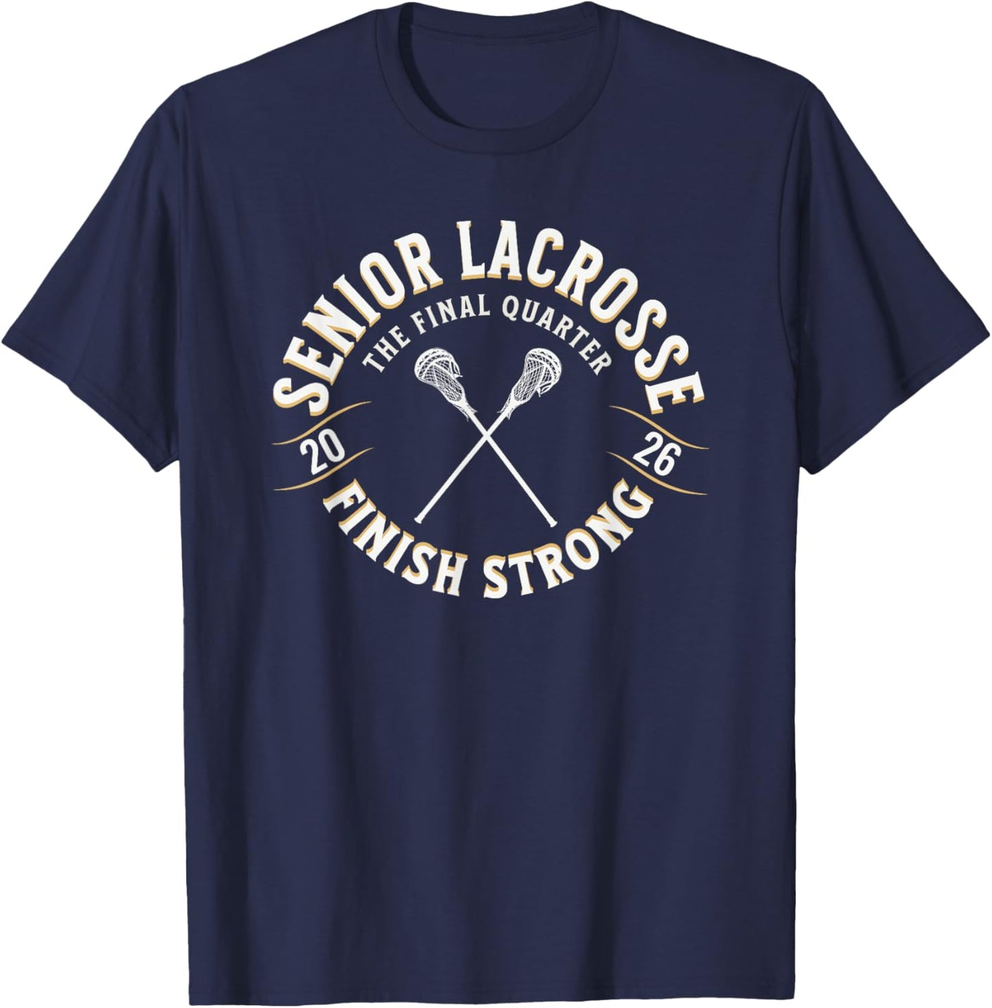 Lacrosse Senior 2026 The Final Quarter T-Shirt - T-Shirt | Navy