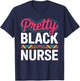 Black Nurse Melanin Woman Black History Month Nursing T-Shirt - T-Shirt | Navy