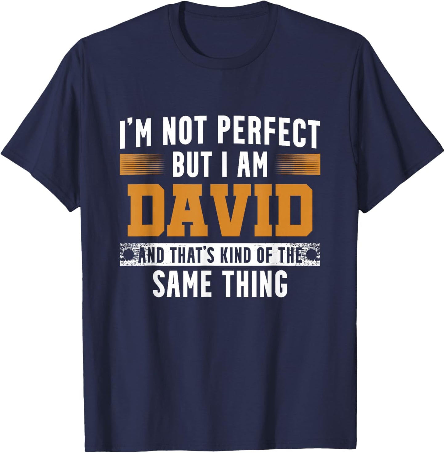 Name I Am David T-Shirt - T-Shirt | Navy